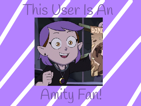 This User Is An Amity Fan! remix