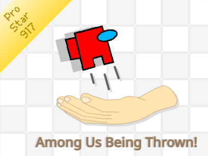 Among Us Being Thrown!