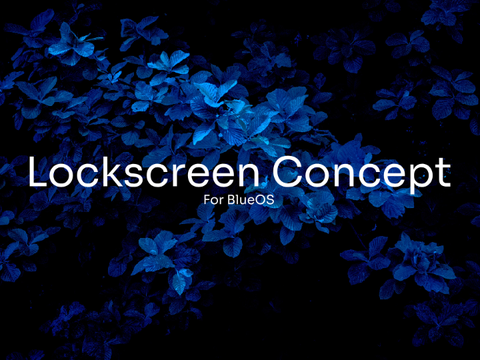 Lockscreen Concept for BlueOS.