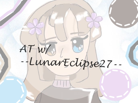 AT w/ @--LunarEclipse27--