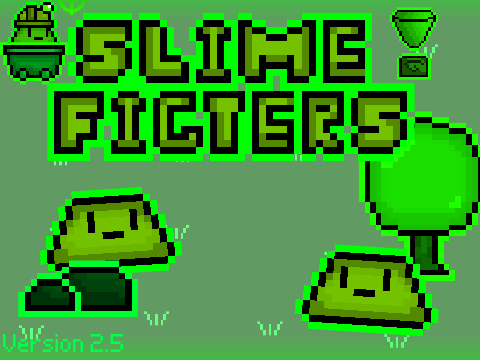 Slime Fighters! (V2.5) #Games #All #Trending #Slime
