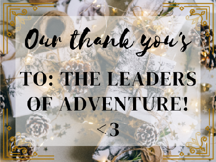 To the leaders of Adventure! <3