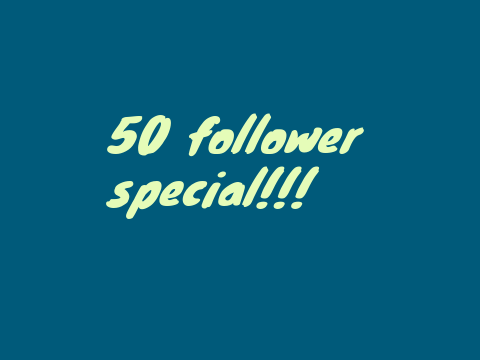50 follower special
