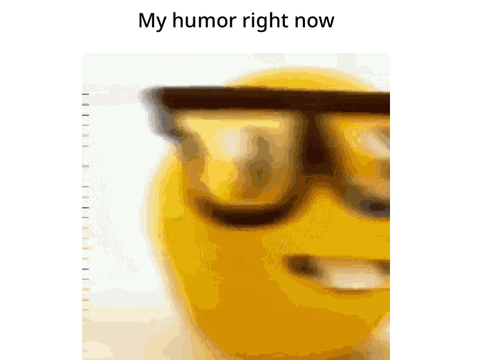 My humor
