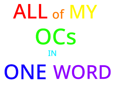 All my ocs in one word