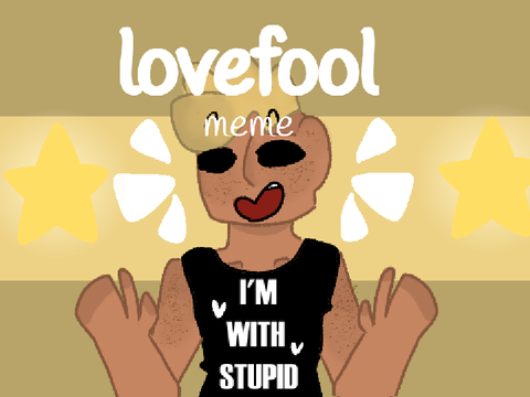 lovefool || a qibli meme
