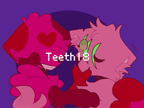teeth | 8 (blood, injury & violence warning)