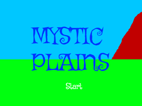 Mystic plains or something like that
