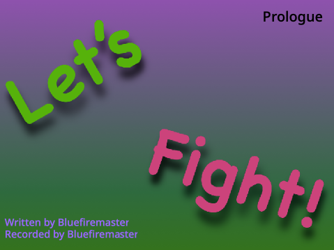 Let's Fight Prologue