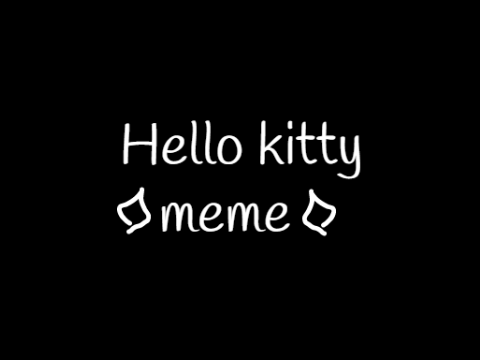 hello kitty meme