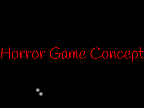 Horror game concept
