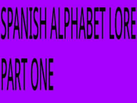 Historia Del Alfabeto: A-C