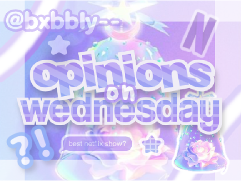 045 || ☂️ wednesday opinions