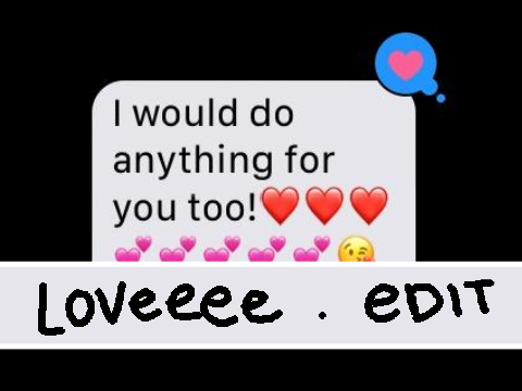 ♫ loveeee . edit