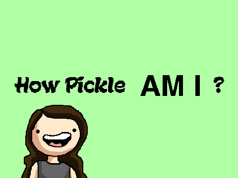How Pickle Am I?