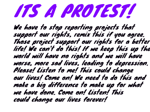 IT’S A PROTEST! REMIX IF YOU AGREE! remix remix