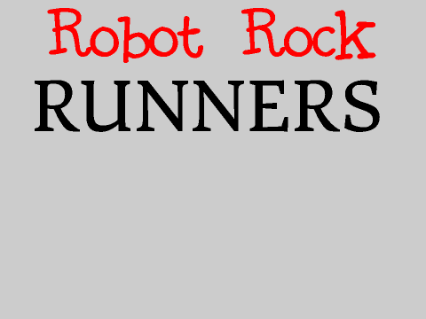Robot Rock Runners