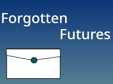 Part 1 - Forgotten Futures 