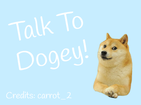 Talk To Dogey!
