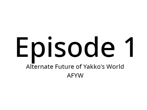 Alternate Future of Yakko's World