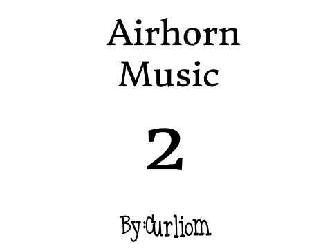 Airhorn Songs 2