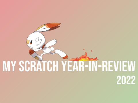 My 2022 Scratch Year-in-Review