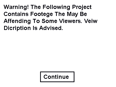WARNING! VEIWER DISCRISION IS ADVISED!