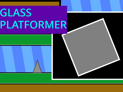 Glass Platformer