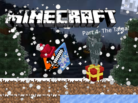 Minecraft Biomes- Part 4 - The Snowy Taiga- A platformer