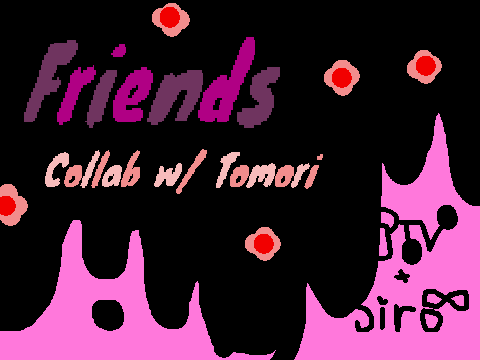 ♡  Friends // Collab Remix!