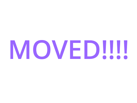 MOVED!!