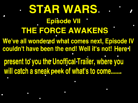 Star Wars: The Force Awakens Unoffical Trailer