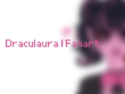 Draculaura | Fanart