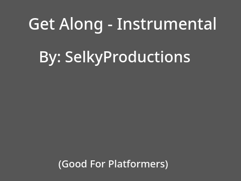 Get Along Instrumental - SelkyProductions