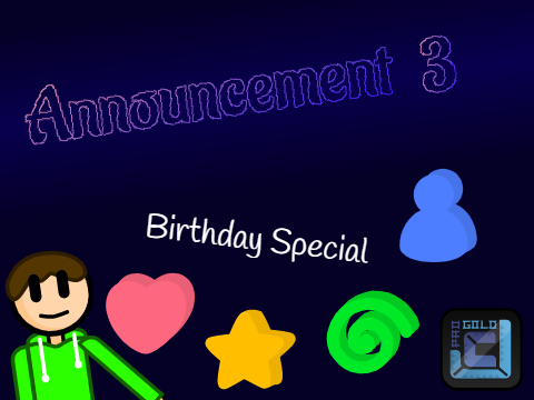 Announcement #3 || Birthday Special