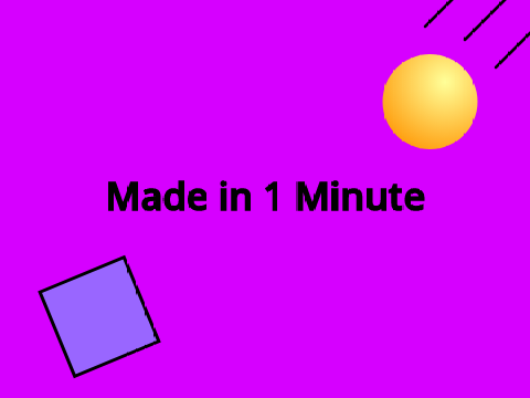 Made in 1 Minute