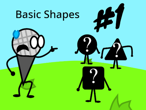 BFTC 1 UNFINISHED: Basic Shapes