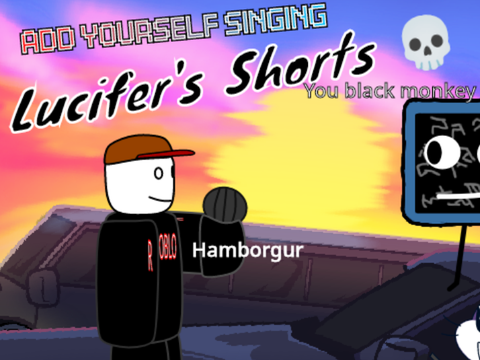 Add yourself/your oc singing Lucifer's shorts