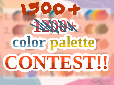 [CLOSED] 1500+ color palette contest! - BATCH #2