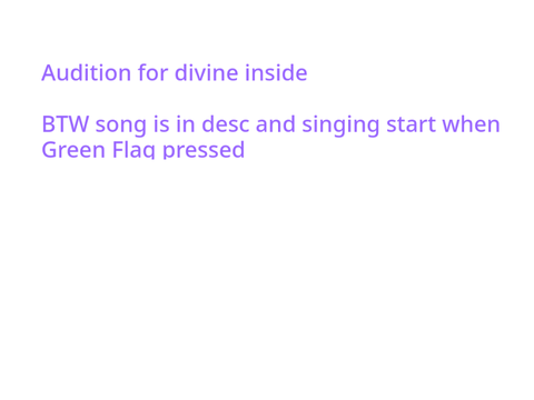 Audition for divine 