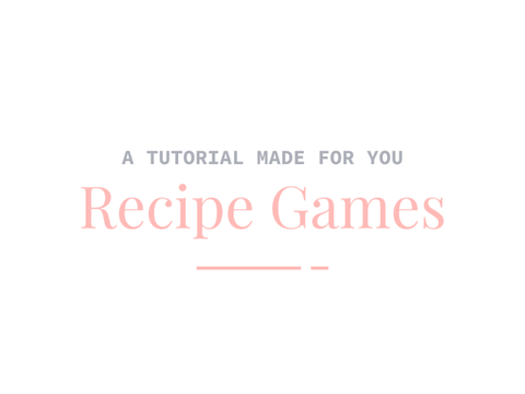 Recipe Game Tutorial
