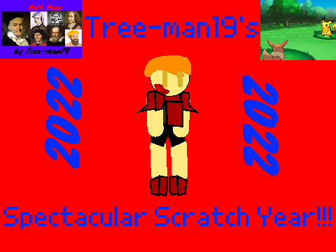 Tree-man19's Spectacular Scratch Year!
