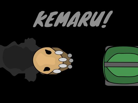 KEMARU!