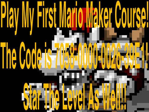 My VERY FIRST MARIO MAKER COURSE!