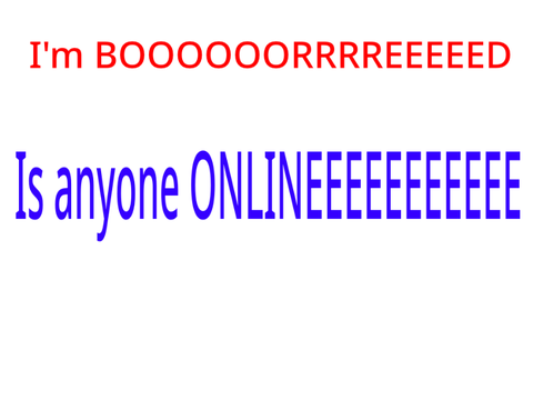 Is anyone online 