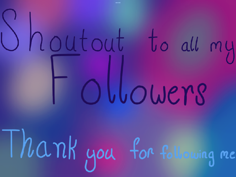 Shoutout to my followers
