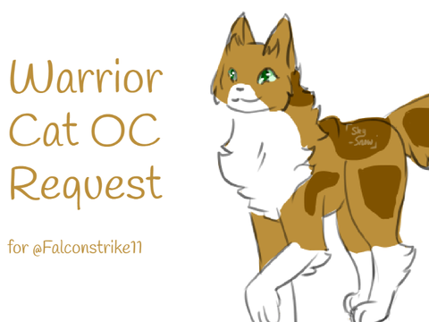 Warrior Cat OC Ref Request for @Falconstrike11