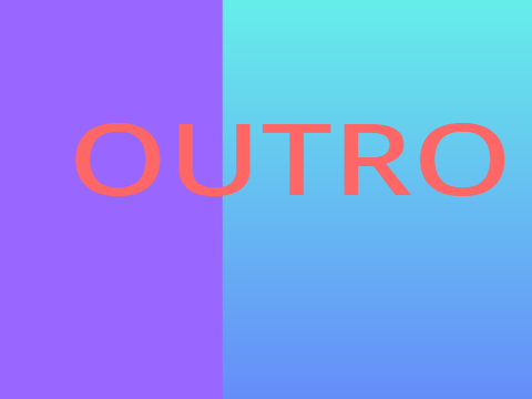 OUTRO