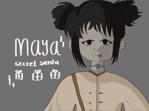 // secret santa gift <33 // maya //