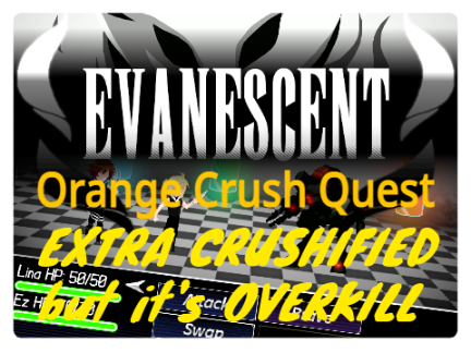 [RPG] EVANESCENT Orange Crush Quest remix